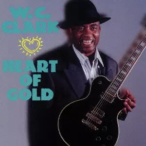 W.C. CLARK / W.C. クラーク / HEART OF GOLD / ハート・オブ・ゴールド (国内盤 帯 解説 歌詞付)