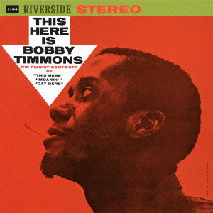 BOBBY TIMMONS / ボビー・ティモンズ / THIS HERE IS BOBBY TIMMONS / ジス・ヒア
