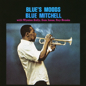 BLUE MITCHELL / ブルー・ミッチェル / BLUE'S MOODS / ブルーズ・ムーズ