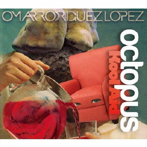 OMAR A. RODRIGUEZ-LOPEZ / オマー・アルフレッド・ロドリゲス・ロペス / OCTOPUS KOOL AID