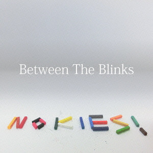 NOKIES! / BETWEEN THE BLINKS