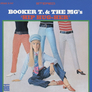 BOOKER T. & THE MG'S / ブッカー・T. & THE MG's / ヒップ・ハグ・ハー