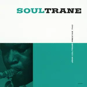 ジョン・コルトレーン/ソウルトレーン SOUL TRANE JAZZ レア盤 SOULTRANE / ソウルトレーン/JOHN COLTRANE/ジョン・コルトレーン