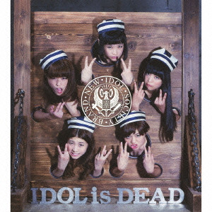 BiS (新生アイドル研究会) / IDOL is DEAD【映画盤(CD+DVD)】 / IDOL is DEAD【映画盤(CD+DVD)】