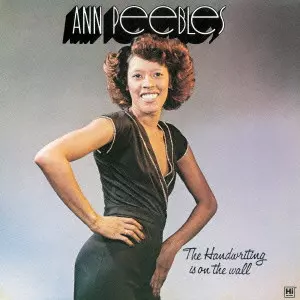 ANN PEEBLES / アン・ピーブルズ / THE HANDWRITING IS ON THE WALL / ハンドライテイング・イズ・オン・ザ・ウォール