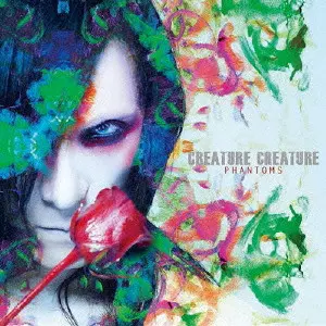 CREATURE CREATURE / クリーチャー・クリーチャー / PHANTOMS