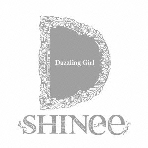 SHINee / シャイニー / DAZZLING GIRL / Dazzling Girl(初回限定盤B)