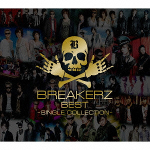 BREAKERZ / ブレイカーズ / BREAKERZ BEST - SINGLE COLLECTION - / BREAKERZ BEST~SINGLE COLLECTION~(初回限定盤A)