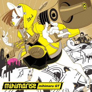 mihimaru GT / MIHIMARISE / mihimarise