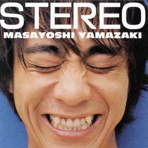 MASAYOSHI YAMAZAKI / 山崎まさよし / STEREO / ステレオ