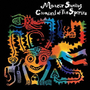 MOACIR SANTOS / モアシール・サントス / Carnival Of The Sprits / カーニヴァル・オブ・ザ・スピリッツ