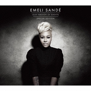 EMELI SANDE / エミリー・サンデー / OUR VERSION OF EVENTS -SPECIAL EDITION- / エミリー・サンデー完全盤