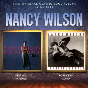 NANCY WILSON / ナンシー・ウィルソン / KEEP YOU SATISFIED + FORBIDDEN LOVER (2CD)