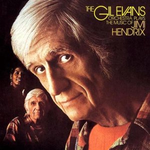 GIL EVANS / ギル・エヴァンス / Plays Music of Jimi Henderix