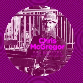 CHRIS McGREGOR / クリス・マクレガー / SEA BREEZES: SOLO PIANO LIVE IN DURBAN 1987