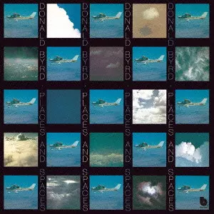 【激レア】ドナルド・バード - プレイシス・アンド・スペイシス PLACES & SPACES / プレイシズ・アンド・スペイシズ/DONALD BYRD
