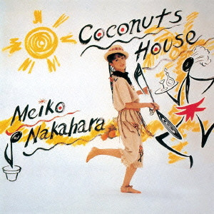 MEIKO NAKAHARA / 中原めいこ / COCONUT HOUSE / ココナッツ・ハウス