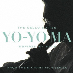 YO-YO MA / ヨーヨー・マ / INSPIRED BY BACH - THE CELLO SUITES / J.S.バッハ:無伴奏チェロ組曲(全曲)~インスパイアド・バイ・バッハ~