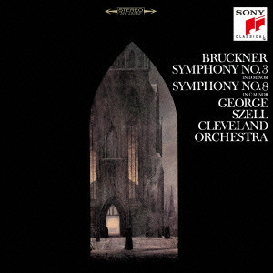 GEORGE SZELL / ジョージ・セル / BRUCKNER: SYMPHONIES NO.3 & NO.8 / ブルックナー:交響曲第3番&第8番