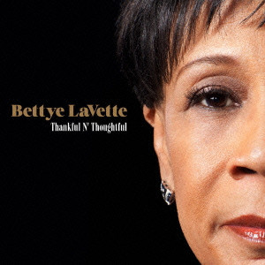 BETTYE LAVETTE / ベティ・ラヴェット / THANKFUL N' TOUGHTFUL / サンクフル・アンド・ソートフル (国内盤帯 解説 歌詞 対訳付)