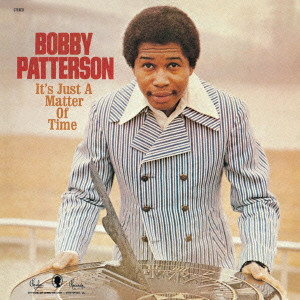 BOBBY PATTERSON / ボビー・パターソン / IT'S JUST A MATTER OF TIME / イッツ・ジャスト・ア・マター・オブ・タイム (国内盤 帯 解説 歌詞付)