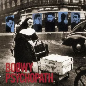 PSYCHOPATH / PSYCHOPATH/BOOWY/BOφWY｜日本のロック｜ディスク