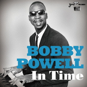 BOBBY POWELL / ボビー・パウエル / IN TIME / イン・タイム (国内盤 帯 解説 歌詞付)