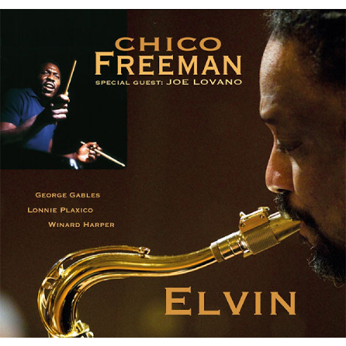 CHICO FREEMAN / チコ・フリーマン / Elvin