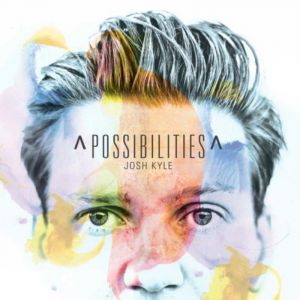 JOSH KYLE / Possibilities