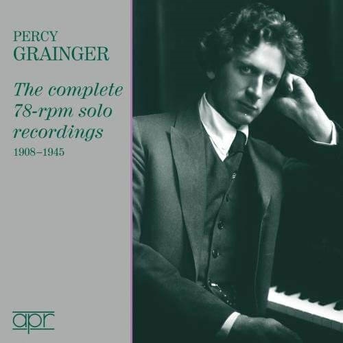 PERCY GRAINGER / パーシー・グレインジャー / COMPLETE SOLO 78RPM RECORDINGS