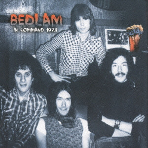 BEDLAM (HARD ROCK) / ベドラム / ベドラム・イン・コマンド ~ライヴ・イン・ロンドン 1973