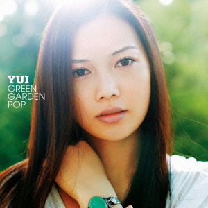 YUI / GREEN GARDEN POP