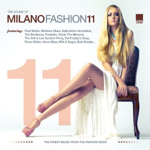 V.A.(FAT FREDDY'S DROP/SUBMOTION ORCHESTRA/BAMBOOS...) / Sound Of Milano Fashion 11