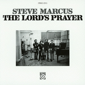 STEVE MARCUS / スティーヴ・マーカス / The Lord's Prayer / ローズ・プレイヤー