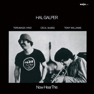 HAL GALPER / ハル・ギャルパー / Now Hear This / ナウ・ヒア・ディス