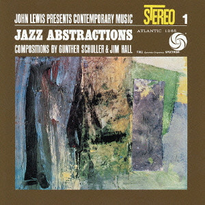 JOHN LEWIS / ジョン・ルイス / Jazz Abstractions / ジャズ・アブストラクションズ