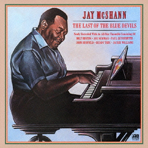 JAY MCSHANN / ジェイ・マクシャン / The Last Of The Blue Devils / ラスト・オブ・ザ・ブルー・デヴィルズ