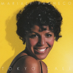 MARIALY PACHECO / マリアリー・パチェーコ / TOKYO CALL / トーキョー・コール