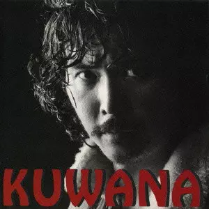 MASAHIRO KUWANA / 桑名正博 / KUWANA