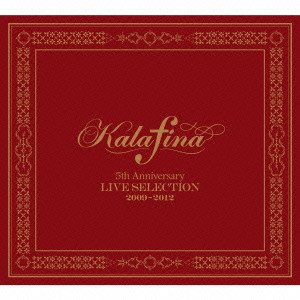 Kalafina 5th Anniversary LIVE SELECTION 2009-2012/Kalafina