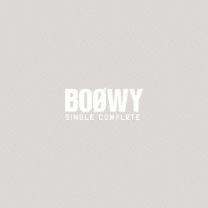 BOOWY     SINGLE COMPLETE