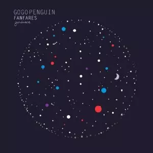 Fanfares(CD)/GOGO PENGUIN/ゴーゴー・ペンギン｜JAZZ｜ディスク