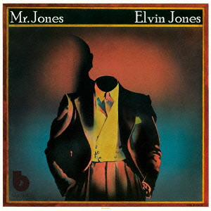 ELVIN JONES / エルヴィン・ジョーンズ / MR.JONES / ミスター・ジョーンズ
