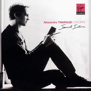 ALEXANDRE THARAUD / アレクサンドル・タロー / 私的な日記/ショパン:作品集(幻想即興曲 他全16曲)