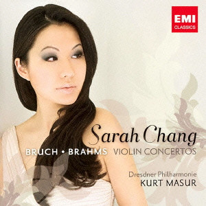 SARAH CHANG / サラ・チャン / BRUCH & BRAHMS: VIOLIN CONCERTOS / ブルッフ&ブラームス:ヴァイオリン協奏曲