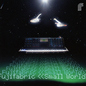 Fujifabric / フジファブリック / SMALL WORLD / Small World