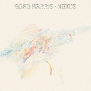 GENE HARRIS / ジーン・ハリス / NEXUS / ネクサス