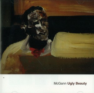 BERNIE MCGANN / バーニー・マクガン / Ugly Beauty