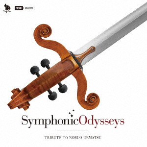 NOBUO UEMATSU / 植松伸夫 / SYMPHONIC ODYSSEYS - TRIBUTE TO NOBUO UEMATSU / Symphonic Odysseys - Tribute to Nobuo Uematsu
