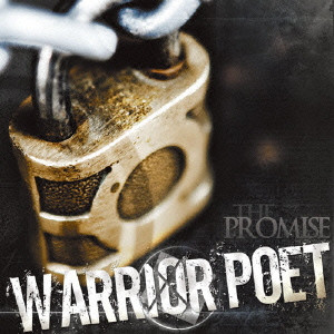 WARRIOR POET / ウォーリアー・ポエット / THE PROMISE / ザ・プロミス